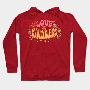 Love and Kindness Hoodie